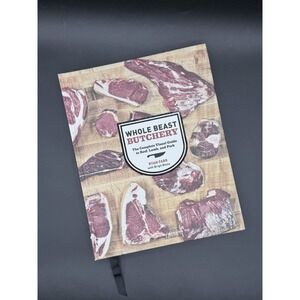 Whole Beast Butchery Ryan Farr Complete Visual Guide Beef Lamb Pork Cookbook NEW